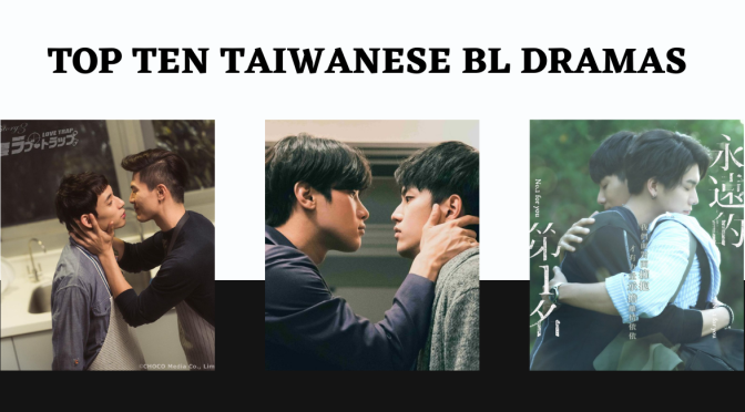 Top Ten Taiwanese BL Dramas