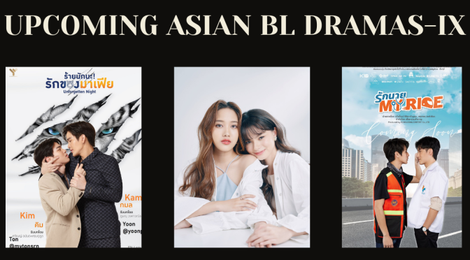 Upcoming Asian BL Dramas- Part IX