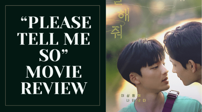“Please Tell Me So” Movie Review