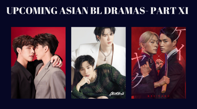 Upcoming Asian BL Dramas- Part XI
