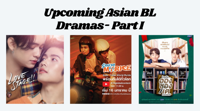 Upcoming Asian BL Dramas- Part I