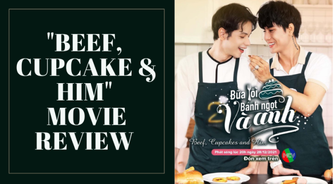 “Beef, Cupcake & Him” Movie Review