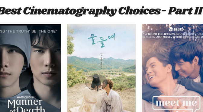 Best Cinematography Choices- Part II