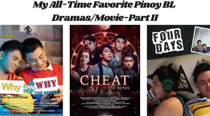 My All Time Favorite Pinoy BL Dramas/Movies- Part II