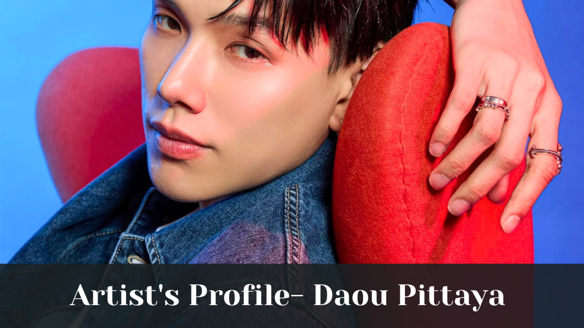 Artist’s Profile- Daou Pittaya