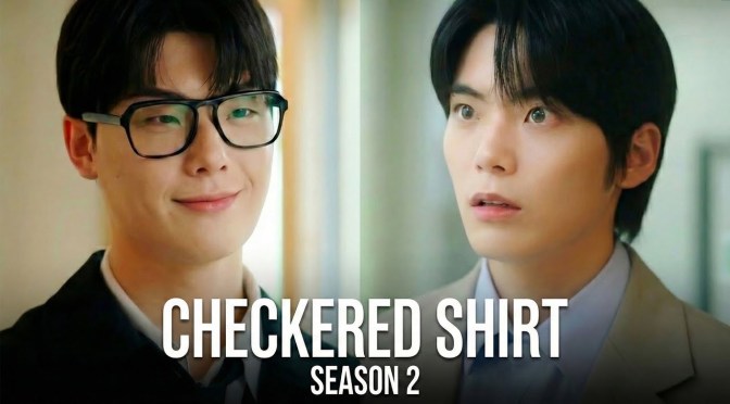 “Checkered Shirt Season Two” Series Review (Ep.1 to 8)