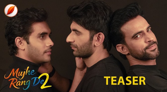“Mujhe Rang De Season Two” Series Review (Ep.1 to 7)