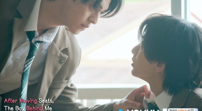 “After Moving Seats, The Boy Behind Me Has a Crush on Me” Series Review (Ep.3 to 8)